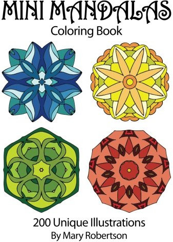 Mini Mandalas Coloring Book: 200 Unique Illustrations