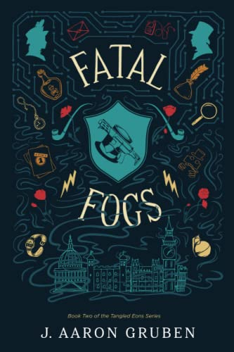 Fatal Fogs (The Tangled Eons Series, Band 2)