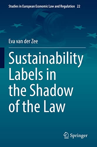 Sustainability Labels in the Shadow of the Law (Studies in European Economic Law and Regulation)