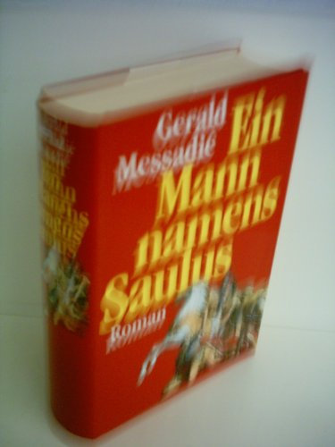 Ein Mann namens Saulus: Roman