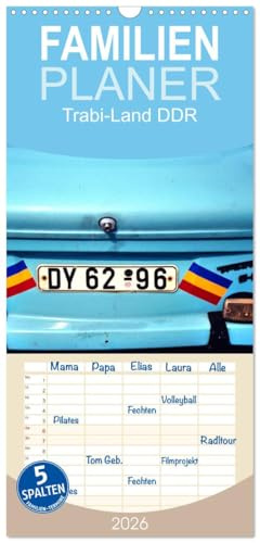 Familienplaner 2026 · Trabi-Land DDR | PKW der Trabant in der DDR · 21 × 45 cm hoch · 5 Spalten · CALVENDO Familienplaner