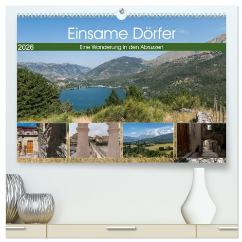 Einsame Dörfer - Eine Wanderung in den Abruzzen (hochwertiger Premium Wandkalender 2026 DIN A2 quer), Kunstdruck in Hochglanz: Begleiten Sie uns auf ... Wandergebiet östlich von Rom. (CALVENDO Orte)