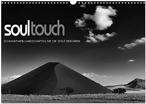 Soultouch - Schwarzweiß Landschaften, die die Seele berühren (Wandkalender 2026 DIN A3 quer), CALVENDO Monatskalender: Schwarzweiß-Fotografien einzigartiger Landschaften der Erde (CALVENDO Natur)