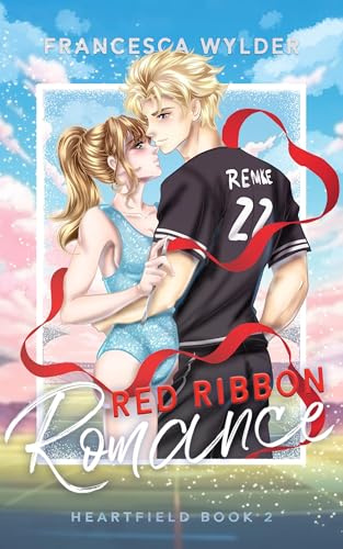 Red Ribbon Romance (Heartfield 2): Knisternde New Adult Sports Romance mit Second Chance