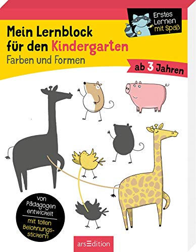 Mein Lernblock für den Kindergarten – Farben und Formen: Übungen und Rätsel als Vorbereitung auf die Vorschule. Von Pädagogen entwickelt – mit tollen Belohnungsstickern – ab 3 Jahren