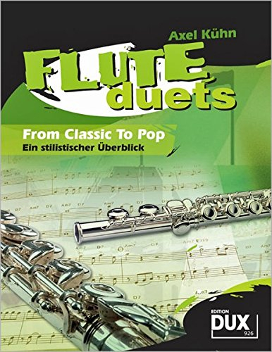 Flute Duets: From Classics To Pop - Ein stilistischer Überblick