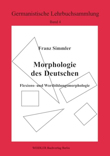 Morphologie des Deutschen (Germanistische Lehrbuchsammlung, Band 4)