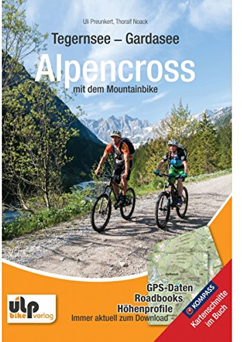 Tegernsee - Gardasee - Alpencross mit dem Mountainbike