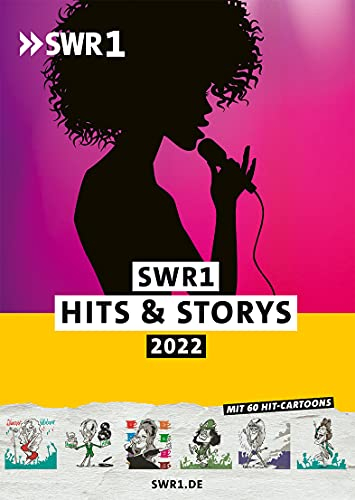 SWR1 Hits & Storys 2022: Kurios, unglaublich, unbekannt. Die​ Geschichten hinter den größten Hits der Popmusik. Inkl. Jahreskalender und Ferienterminen