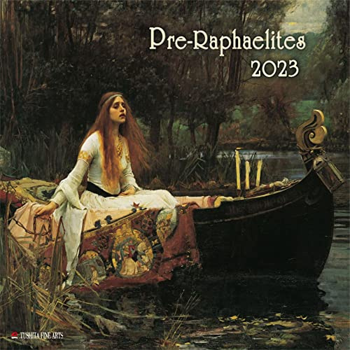 Pre-Raphaelites 2023: Kalender 2023 (Tushita Fine Arts)