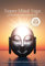 Super Mind Yoga: Das Geheimnis lebendiger Weisheit
