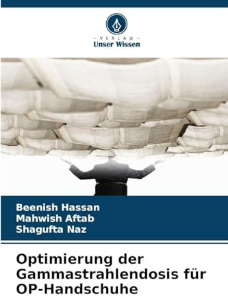 Optimierung der Gammastrahlendosis für OP-Handschuhe