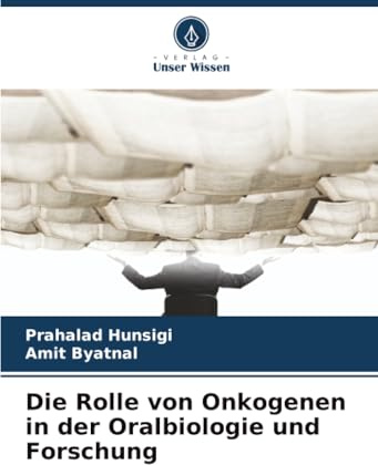 Die Rolle von Onkogenen in der Oralbiologie und Forschung