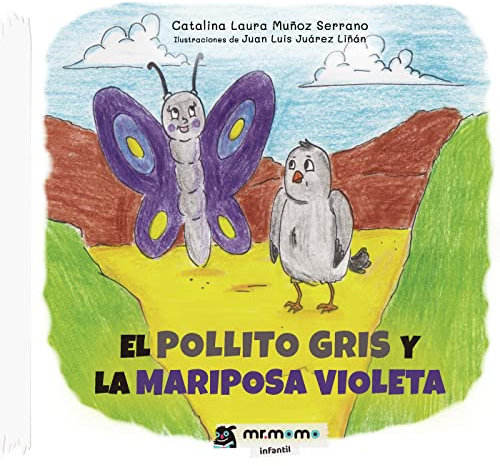 El pollito gris y la mariposa Violeta (SIN COLECCION)