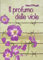 Il profumo delle viole. Con e-book. Con espansione online