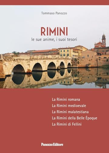 Rimini. Le sue anime, i suoi tesori. Nuova ediz. (Gli itinerari)