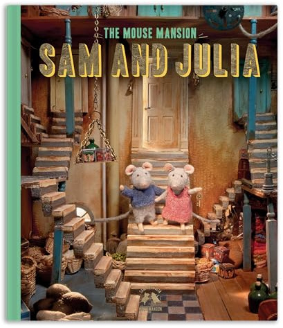 Sam and Julia: Mouse Mansion [Hardcover] [Aug 30, 2011] Karina Schaapman [Hardcover] [Aug 30, 2011] Karina Schaapman