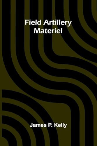 Field artillery materiel