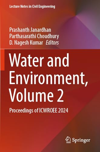 Water and Environment, Volume 2: Proceedings of ICWROEE 2024 (Lecture Notes in Civil Engineering, 414)