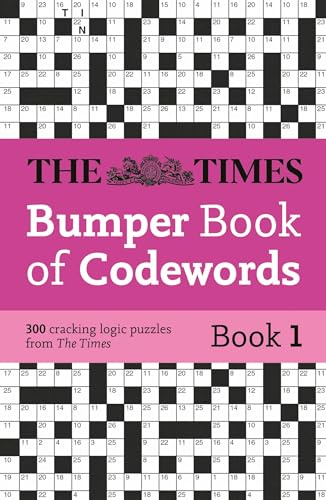 The Times Bumper Book of Codewords Book 1: 300 compelling and addictive codewords (Times Puzzle Books)