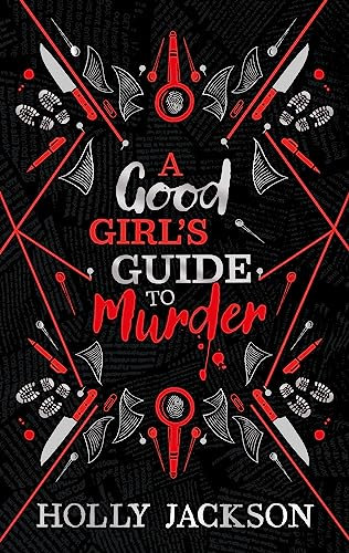 A Good Girl’s Guide to Murder Collectors Edition: A stunning new collectors edition of the first book in the bestselling thriller trilogy, now a major TV series!