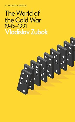 The World of the Cold War: 1945-1991