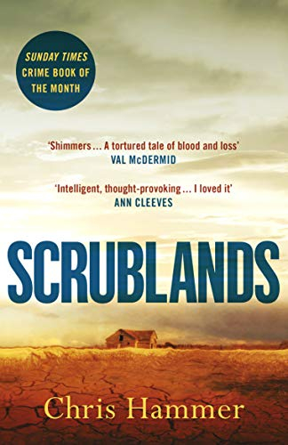 Scrublands: The Sunday Times Crime Book of the Year, now a major BBC TV series (A Martin Scarsden Thriller)
