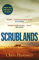 Scrublands: The Sunday Times Crime Book of the Year, now a major BBC TV series (A Martin Scarsden Thriller)