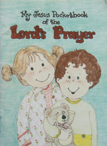 My Jesus Pocketbook Of The Lords Prayer (My Jesus Pocket Book Series)