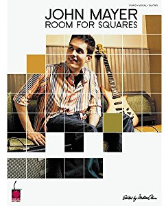 John Mayer - Room for Squares (Piano/Vocal/guitar Artist Songbook)