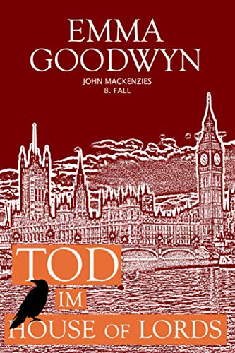 Tod im House of Lords: John Mackenzies 8. Fall (Mackenzie Murder Mysteries, Band 8)