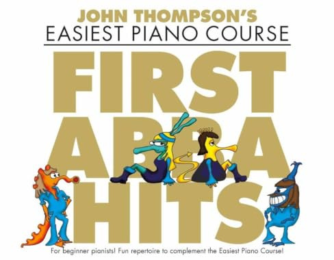 First ABBA Hits -Easiest Piano-: Songbook für Klavier (John Thompsons Easiest Piano C)
