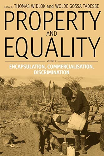 Property and Equality: Volume II: Encapsulation, Commercialization, Discrimination