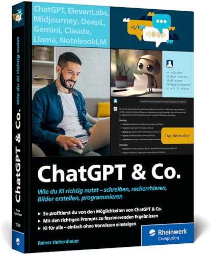 ChatGPT & Co.: Das neue Workbook zum Thema KI – mit vielen Praxisbeispielen zum Texten und Coden, zur Wissensrecherche und Bildgestaltung. Ausgabe 2025