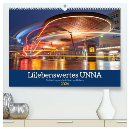 L (hochwertiger Premium Wandkalender 2026 DIN A2 quer), Kunstdruck in Hochglanz: Ein Streifzug durch die Stadt am Hellweg. (CALVENDO Orte)