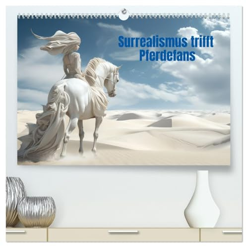 Surrealismus trifft Pferdefans (hochwertiger Premium Wandkalender 2026 DIN A2 quer), Kunstdruck in Hochglanz: Surreale Pferde in der Wüstenlandschaft (CALVENDO Tiere)