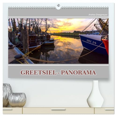Greetsiel-Panorama (hochwertiger Premium Wandkalender 2026 DIN A2 quer), Kunstdruck in Hochglanz: Das Fischerdorf Greetsiel im Panorama-Format ... und dem malerischen Hafen (CALVENDO Orte)