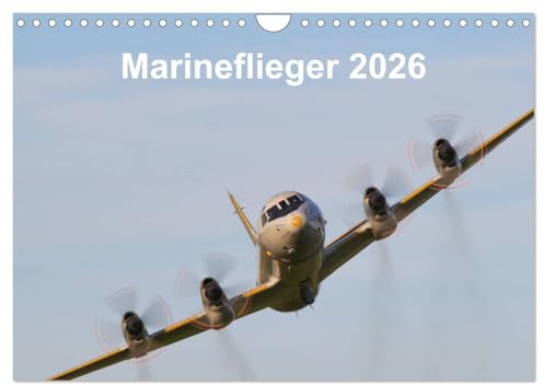 Marineflieger 2026 (Wandkalender 2026 DIN A4 quer), CALVENDO Monatskalender: Fliegende Einheiten der Marine (CALVENDO Technologie)
