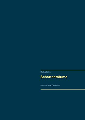 Schattenträume: Gedanken einer Depression