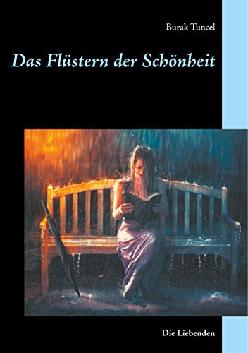 Das Flüstern der Schönheit: Die Liebenden