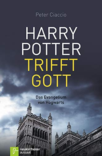 Harry Potter trifft Gott: Das Evangelium von Hogwarts. Vorwort: Gandow, Thomas