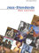 Jazz-Standards. Das Lexikon. 320 Songs und ihre Interpretationen