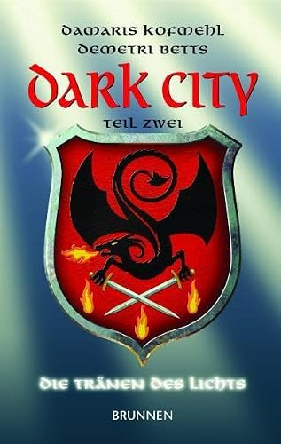 Dark City: Die Tränen des Lichts: Teil 2: Die Tränen des Lichts