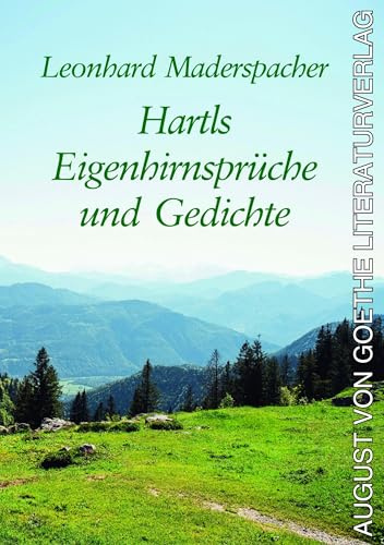 Hartls Eigenhirnsprüche und Gedichte