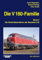 Die V 160-Familie: Band 3: Die Baureihe 218