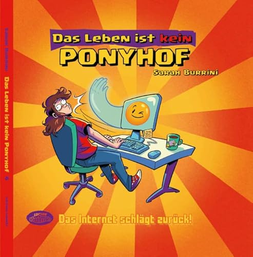 Das Leben ist kein Ponyhof Band 4: Das Internet schlägt zurück