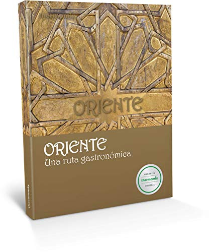 ORIENTE. Una ruta gastronómica (THERMOMIX)