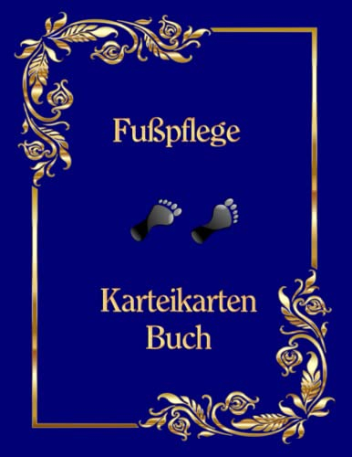 Karteikarten Buch Fußpflege Praxis Mobiles Fußpflegestudio Karteikartenbuch 100 Seiten A4 Podologie Fußpfleger Podologe Kundenkarteikarten als ... Kundendaten Dienstleistung Blau Notizbuch