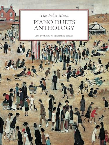 The Faber Music Piano Duets Anthology: A selections of best-loved duets for intermediate pianists (The Faber Music Piano Anthology)