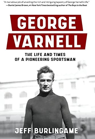 George Varnell: The Life and Times of a Pioneering Sportsman